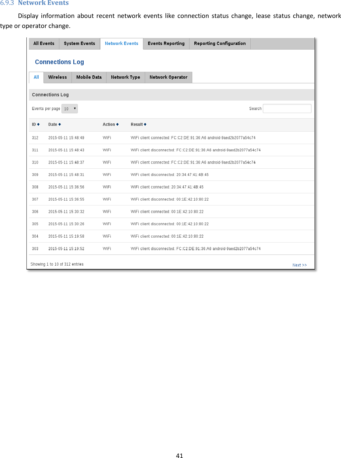  41  6.9.3 Network Events Display  information  about  recent  network  events  like  connection  status  change,  lease  status  change,  network type or operator change.      