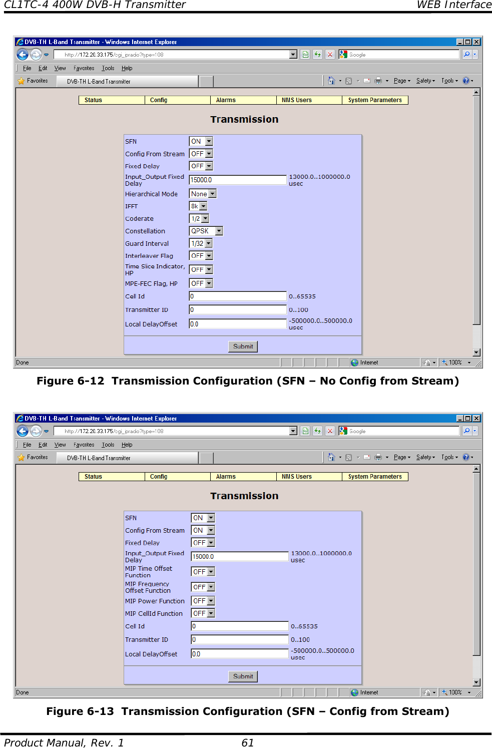 CL1TC-4 400W DVB-H Transmitter   WEB Interface  Product Manual, Rev. 1  61  Figure 6-12  Transmission Configuration (SFN – No Config from Stream)    Figure 6-13  Transmission Configuration (SFN – Config from Stream) 