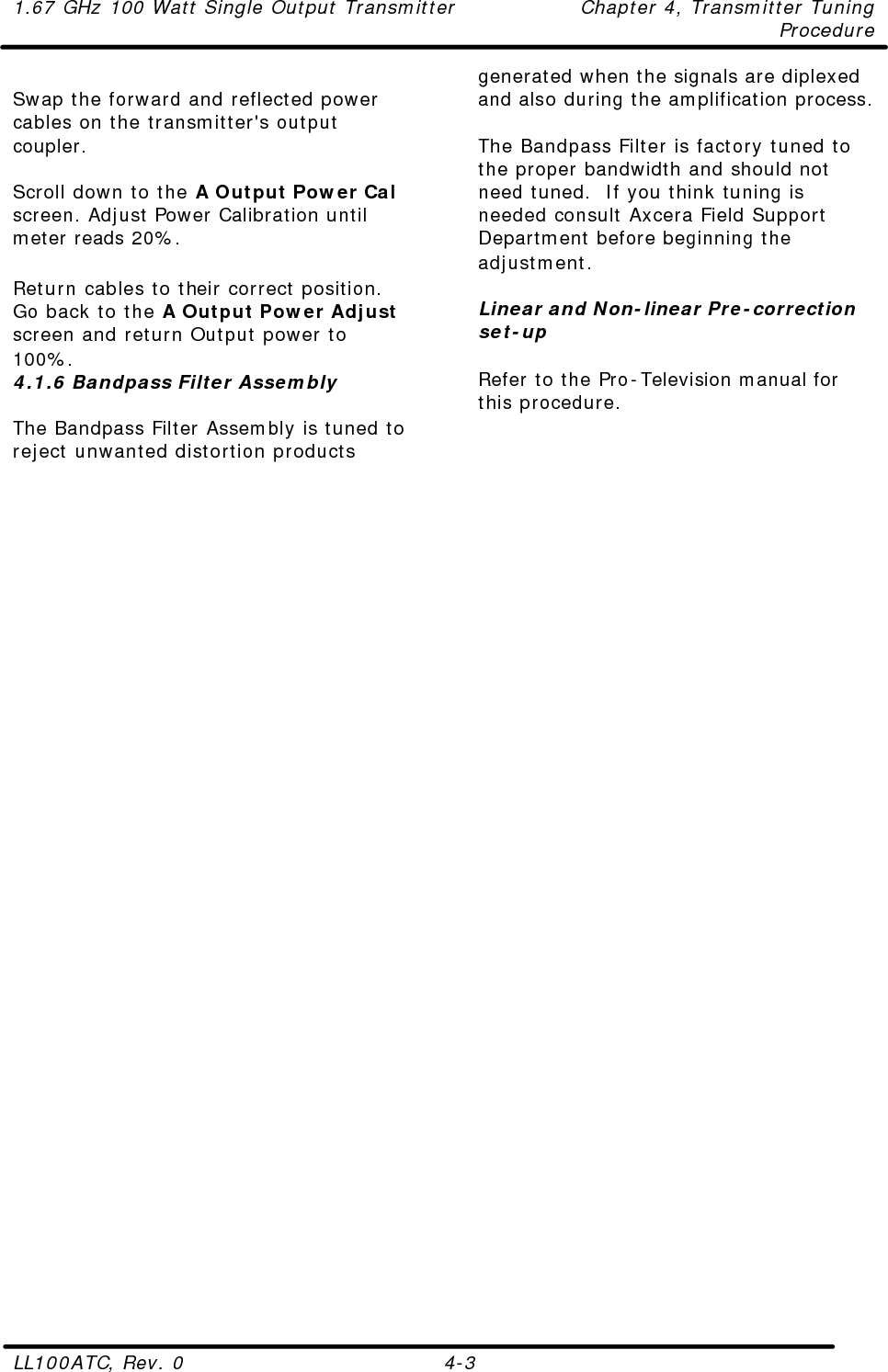                  APPENDIX A  INNOVATOR LX SERIES SPECIFICATIONS