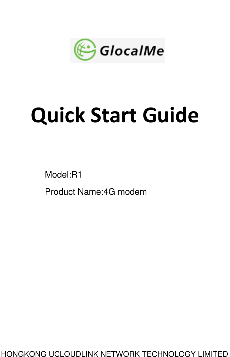 Page 1 of UCLOUDLINK NETWORK TECHNOLOGY R1 4G modem User Manual R1 x