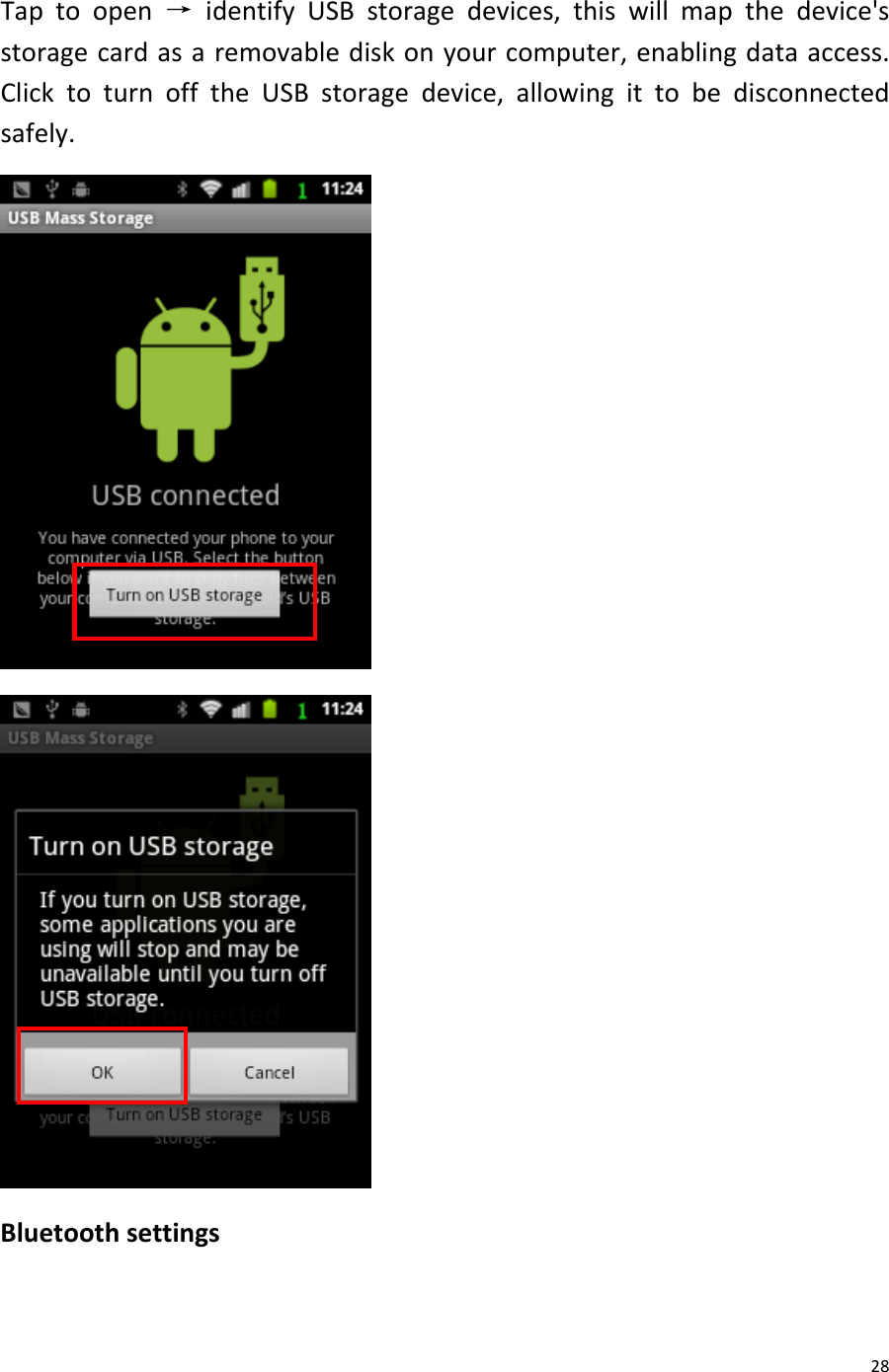  28 Tap to open → identify USB storage devices, this will map the device&apos;s storage card as a removable disk on your computer, enabling data access. Click to turn off the USB storage device, allowing it to be disconnected safely.   Bluetooth settings 