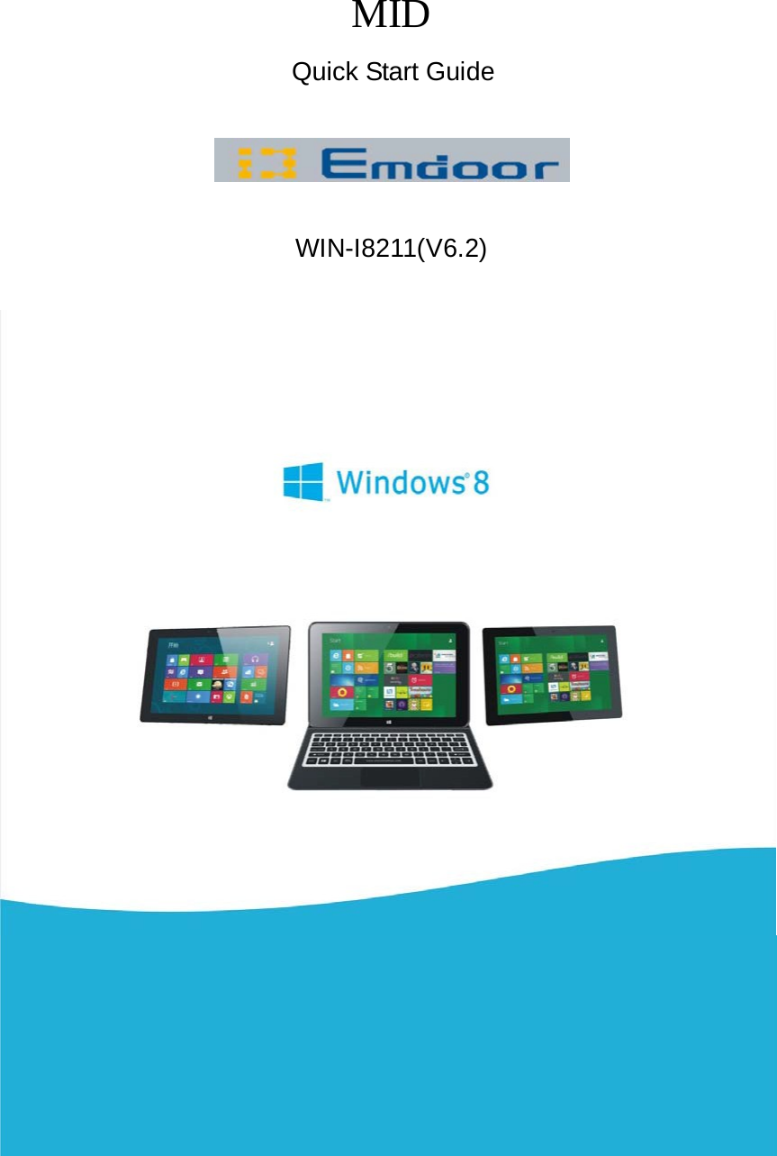  MID  Quick Start Guide        WIN-I8211(V6.2) 