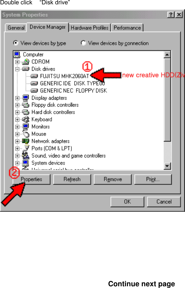Double click  &ldquo;Disk drive&rdquo;                                      Continue next page          