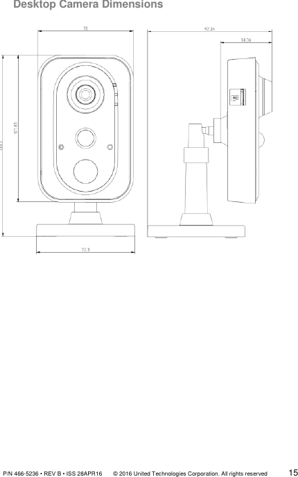               P/N 466-5236 • REV B • ISS 28APR16       © 2016 United Technologies Corporation. All rights reserved             15  Desktop Camera Dimensions                     