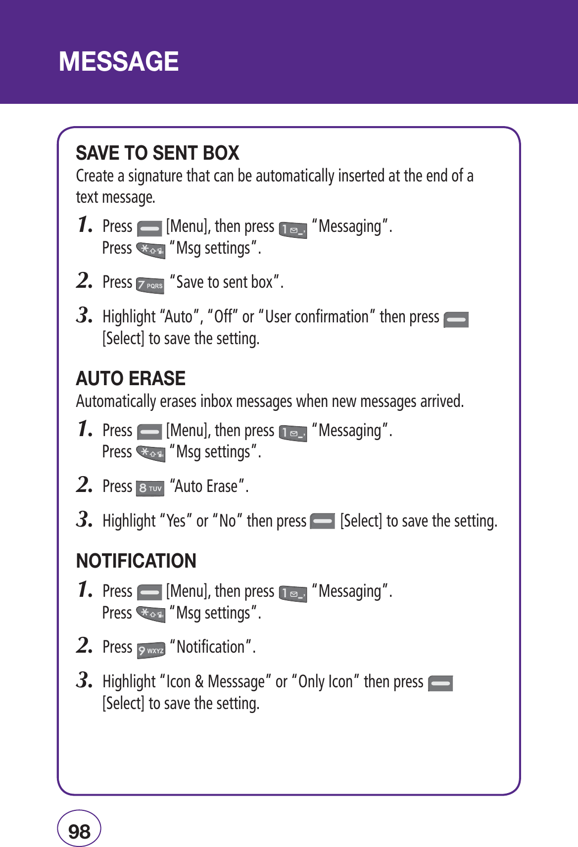 n-6Ê/&quot;Ê- /Ê&quot;8#REATEASIGNATURETHATCANBEAUTOMATICALLYINSERTEDATTHEENDOFATEXTMESSAGE0RESS;-ENU=THENPRESSh-ESSAGINGv0RESSh-SGSETTINGSv0RESSh3AVETOSENTBOXv(IGHLIGHTh!UTOvh/FFvORh5SERCONFIRMATIONvTHENPRESS;3ELECT=TOSAVETHESETTING1/&quot;Ê,-!UTOMATICALLYERASESINBOXMESSAGESWHENNEWMESSAGESARRIVED0RESS;-ENU=THENPRESSh-ESSAGINGv0RESSh-SGSETTINGSv0RESSh!UTO%RASEv(IGHLIGHTh9ESvORh.OvTHENPRESS;3ELECT=TOSAVETHESETTING &quot;//&quot; 0RESS;-ENU=THENPRESSh-ESSAGINGv0RESSh-SGSETTINGSv0RESSh.OTIFICATIONv(IGHLIGHTh)CON-ESSSAGEvORh/NLY)CONvTHENPRESS;3ELECT=TOSAVETHESETTING--