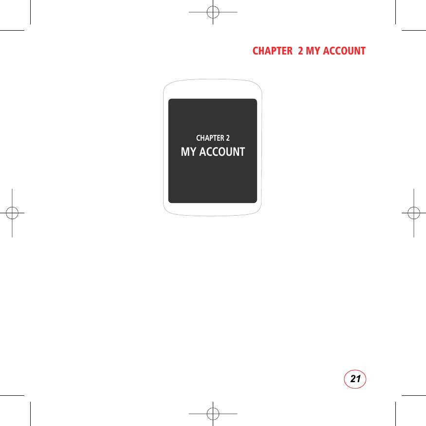 21CHAPTER  2 MY ACCOUNTCHAPTER 2 MY ACCOUNT