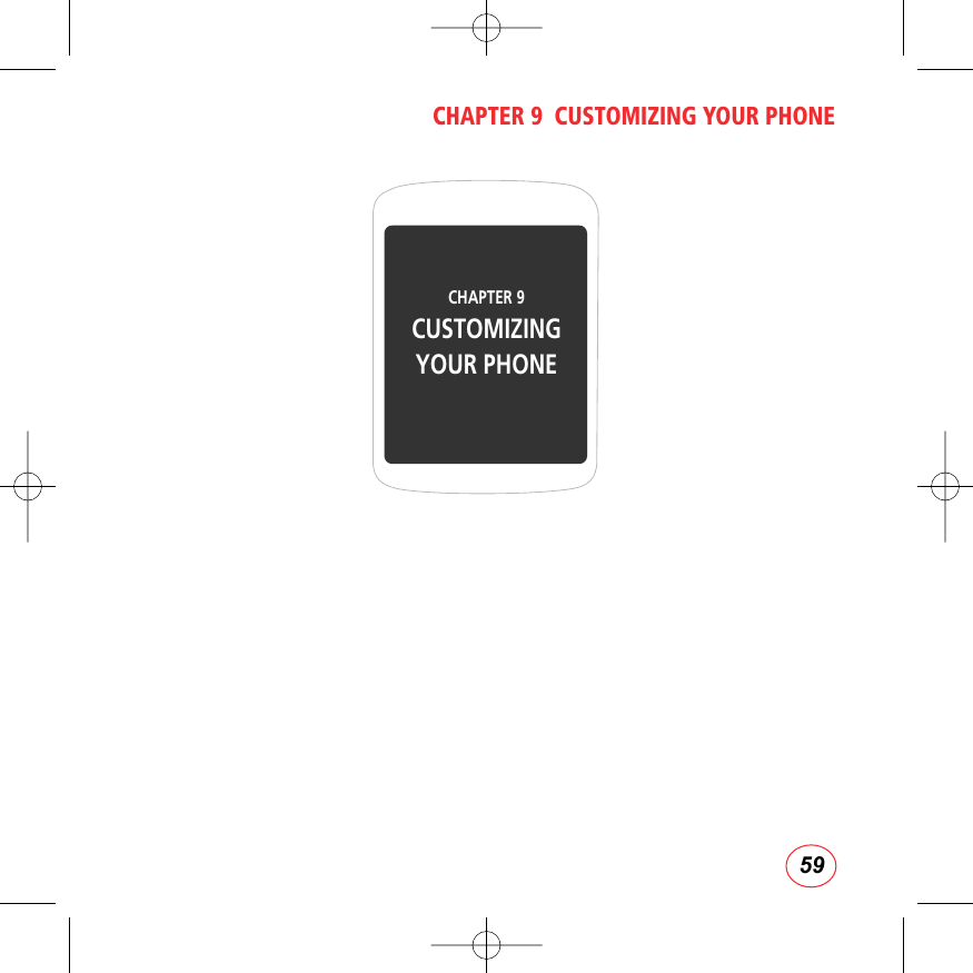 59CHAPTER 9  CUSTOMIZING YOUR PHONECHAPTER 9 CUSTOMIZING YOUR PHONE