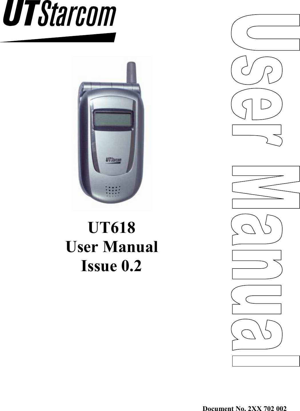 Document No. 2XX 702 002       UT618 User Manual  Issue 0.2 