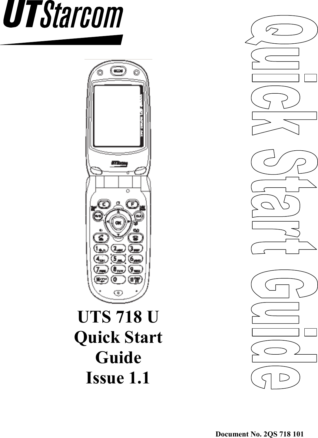 Document No. 2QS 718 101      UTS 718 U Quick Start  Guide Issue 1.1 