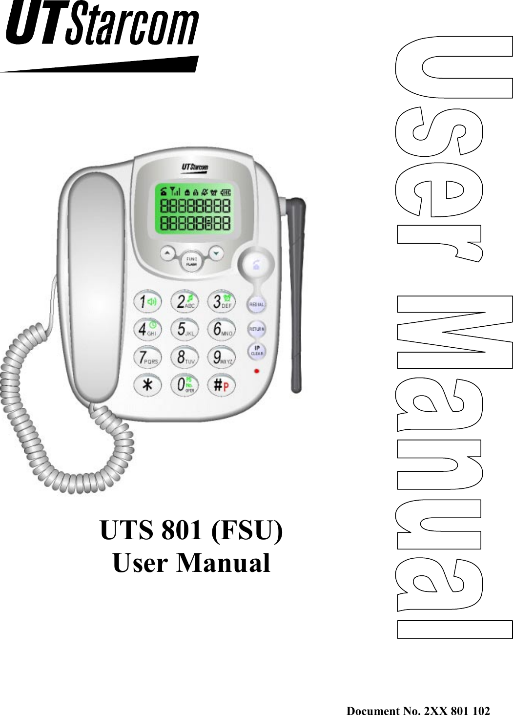 Document No. 2XX 801 102        UTS 801 (FSU) User Manual  