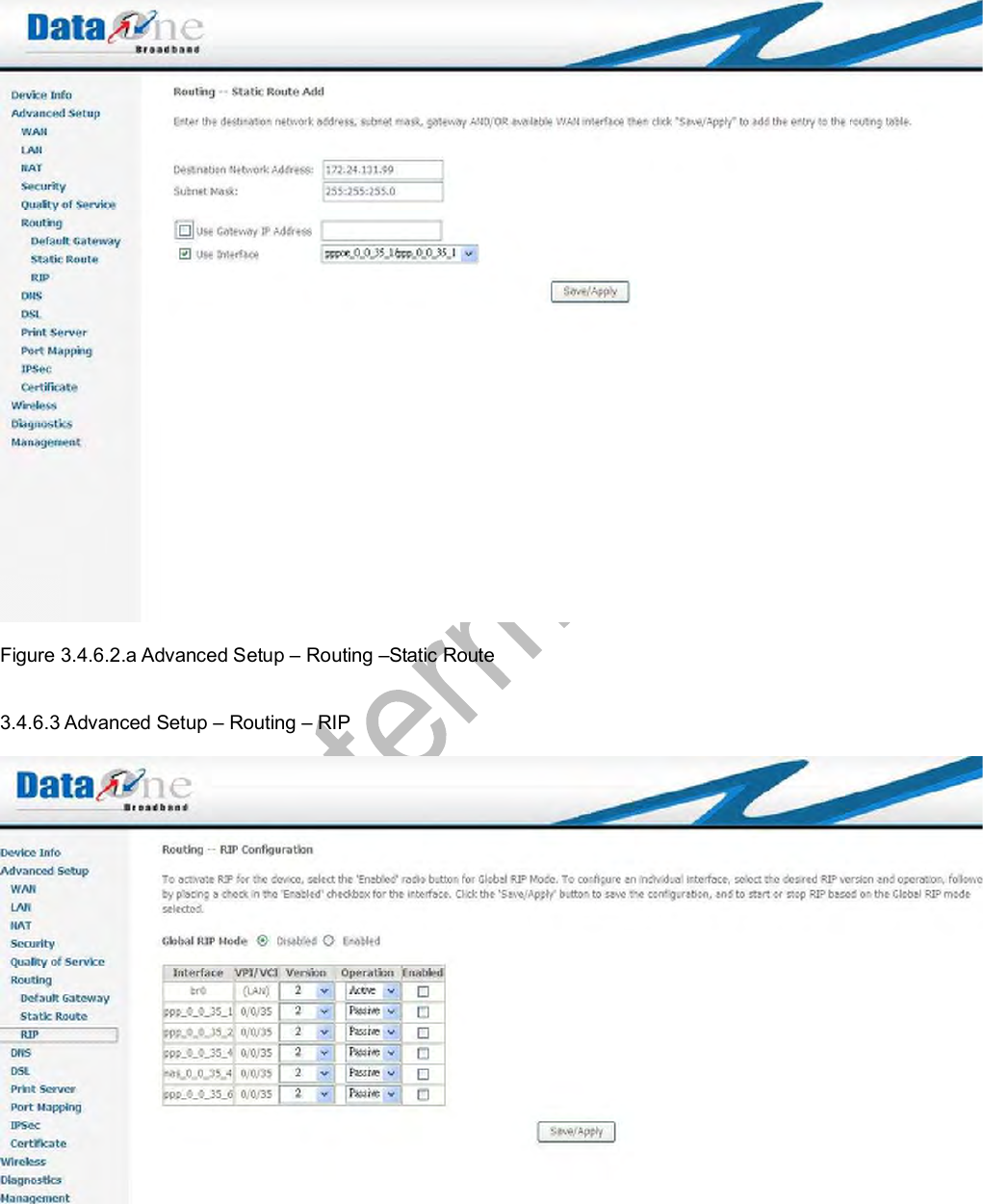   Figure 3.4.6.2.a Advanced Setup – Routing –Static Route   3.4.6.3 Advanced Setup – Routing – RIP   