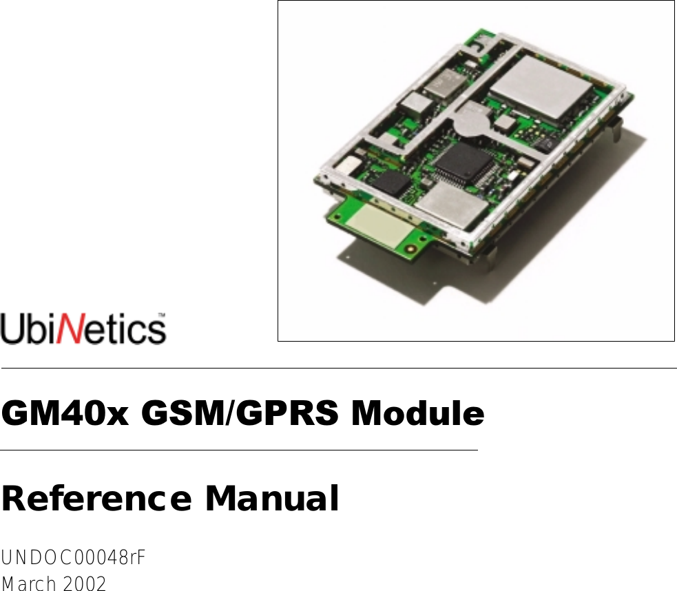 GM40x GSM/GPRS ModuleReference ManualUNDOC00048rFMarch 2002