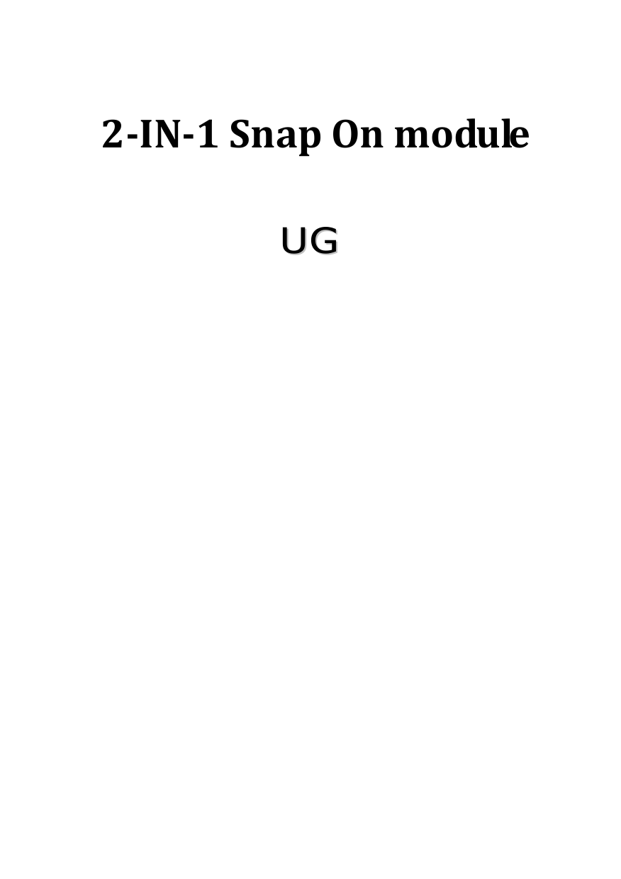 2-IN-1 Snap On module   UUGG                      