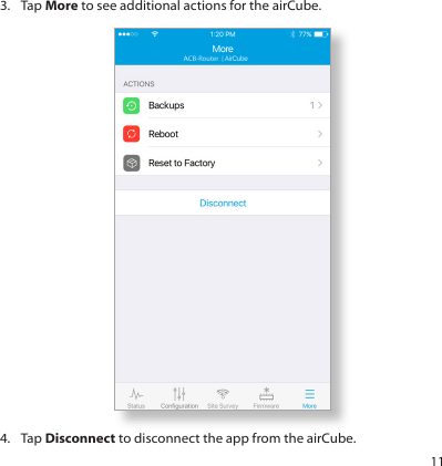 113.  Tap More to see additional actions for the airCube.4.  Tap Disconnect to disconnect the app from the airCube.