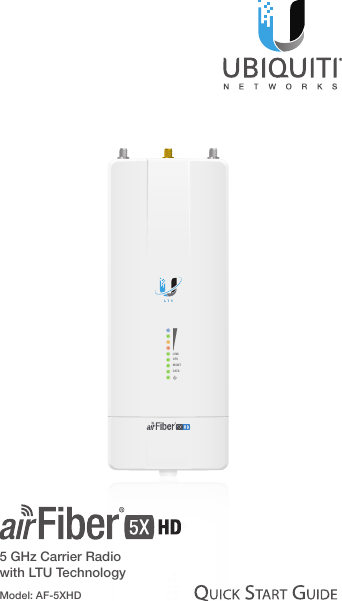 5 GHz Carrier Radio with LTU TechnologyModel: AF-5XHDDATAMGMTGPSLINKDATAMGMTGPSLINK