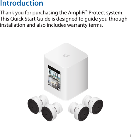 1IntroductionThank you for purchasing the AmpliFi™ Protect system. This Quick Start Guide is designed to guide you through installation and also includes warranty terms.