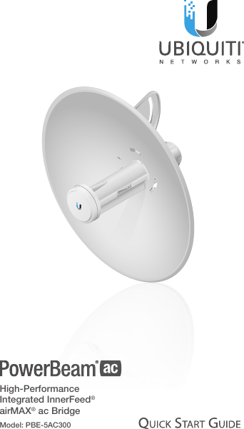 High-Performance Integrated InnerFeed&reg; airMAX&reg; ac BridgeModel: PBE-5AC300