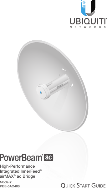 High-Performance Integrated InnerFeed&reg; airMAX&reg; ac BridgeModels:  PBE-5AC400