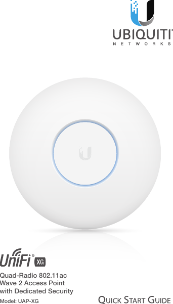 Quad-Radio 802.11ac  Wave 2 Access Point  with Dedicated SecurityModel: UAP-XG