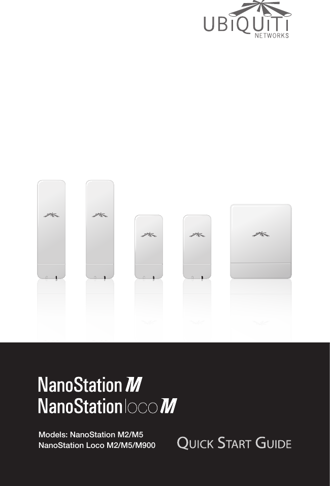 Models: NanoStation M2/M5 NanoStation Loco M2/M5/M900