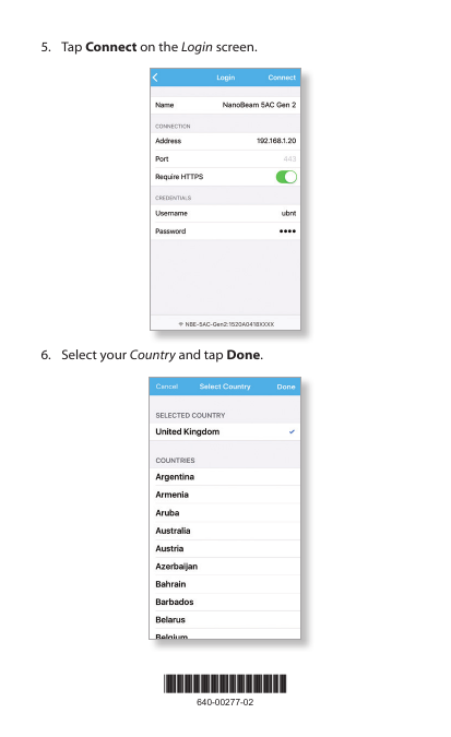 *640-00277-02*640-00277-025.  Tap Connect on the Login screen.6.  Select your Country and tap Done.