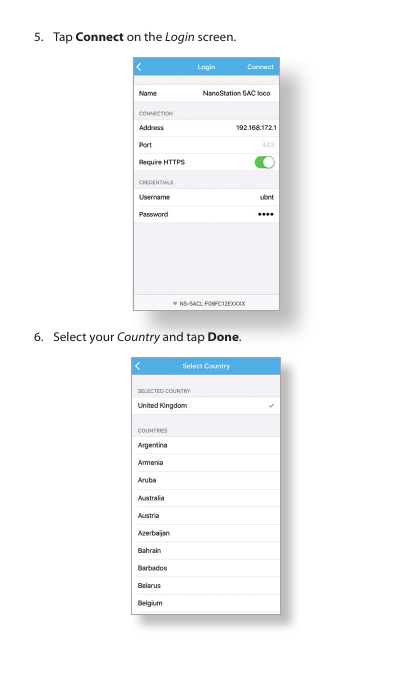 5.  Tap Connect on the Login screen.6.  Select your Country and tap Done.