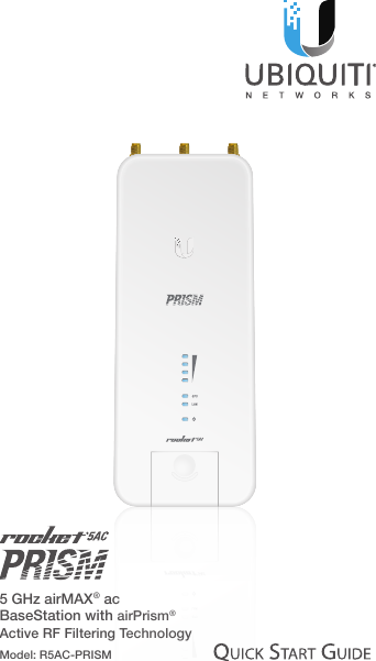 5 GHz airMAX® ac BaseStation with airPrism® Active RF Filtering TechnologyModel: R5AC-PRISM