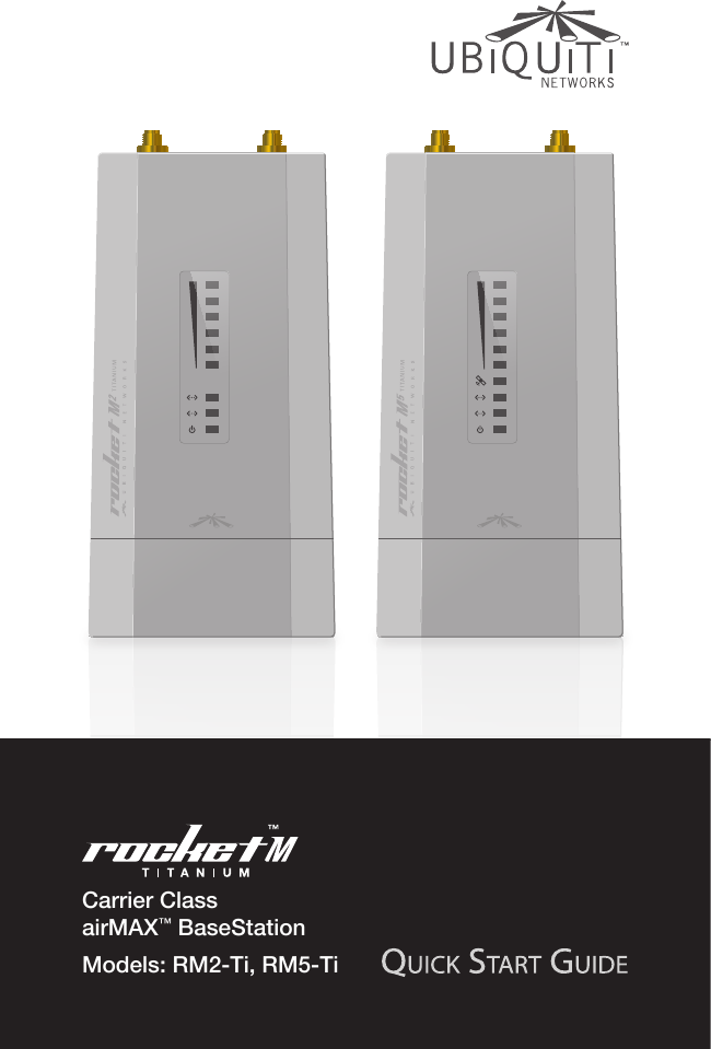 Carrier Class airMAX™ BaseStationModels: RM2-Ti, RM5-Ti