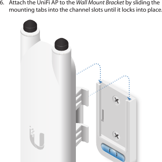6.  Attach the UniFi AP to the Wall Mount Bracket by sliding the mounting tabs into the channel slots until it locks into place.