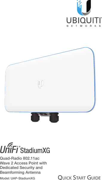 Quad-Radio 802.11ac  Wave 2 Access Point with Dedicated Security and Beamforming AntennaModel: UAP-StadiumXG