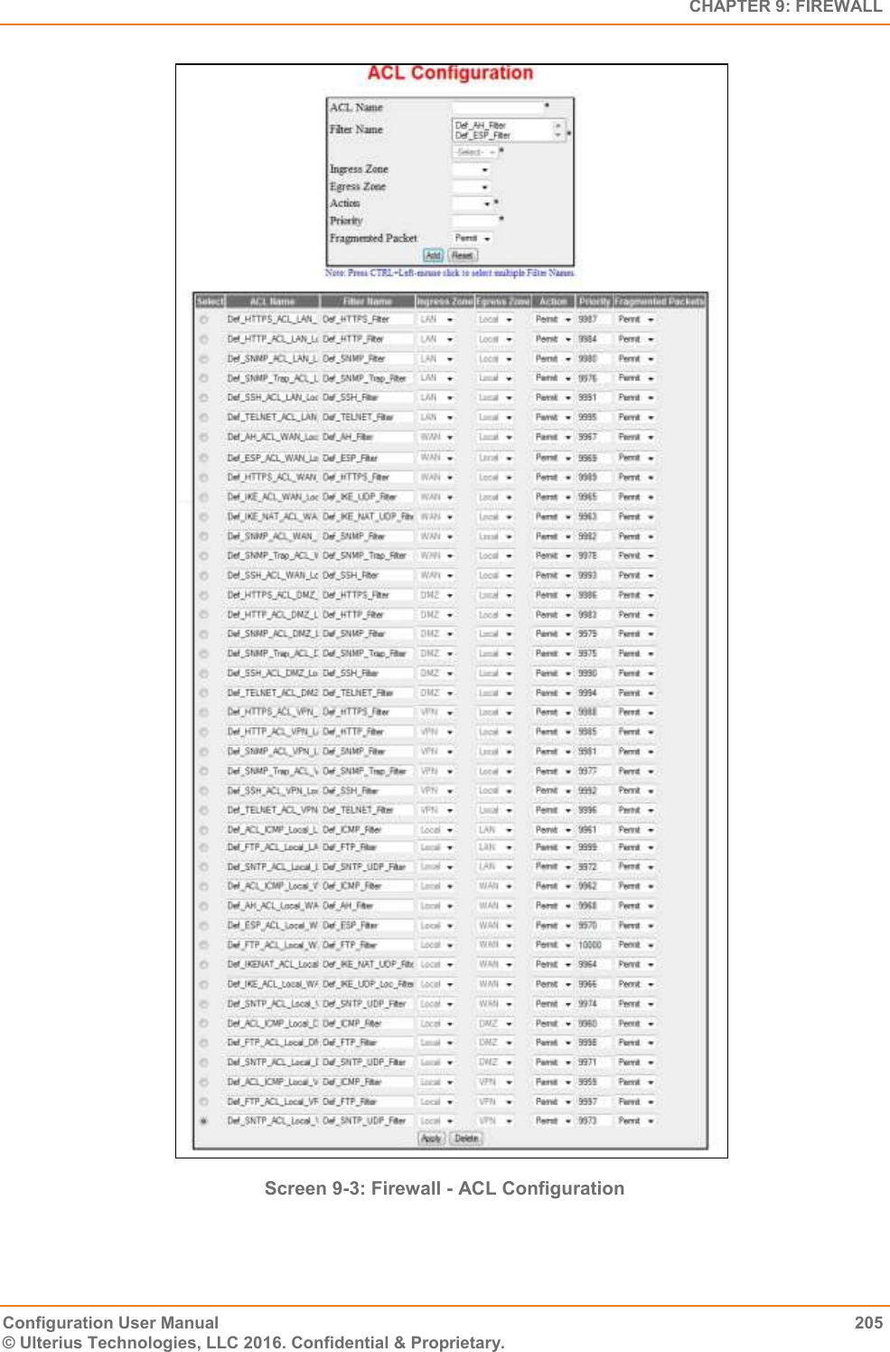   CHAPTER 9: FIREWALL Configuration User Manual  205 © Ulterius Technologies, LLC 2016. Confidential &amp; Proprietary.  Screen 9-3: Firewall - ACL Configuration  