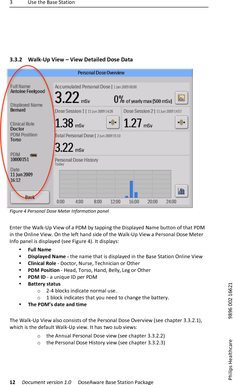 H) 6#$),7$)*'#$)+,',-".) )))12)!"#$%&amp;'()*&amp;+,-"')./0) !"#$%&amp;'($)*'#$)+,',-".)/'01'2$))/7-8-9#):$'8,70'($) )))));<;=)>>?)@==?@))3.3.2 Walk‐Up!View!&ndash;!View!Detailed!Dose!Data!1-2$+&amp;)D):&amp;+,"'5=)!",&amp;)E&amp;(&amp;+)F'G"+%5(-"')<5'&amp;=))Y.,$(),7$)O'81U69)S-$&amp;)"5)')/!I)FD),'99-.2),7$)!-#98'D$A)d'E$)F4,,".)"5),7',)/!I)-.),7$)J.8-.$)S-$&amp;B)J.),7$)8$5,)7'.A)#-A$)"5),7$)O'81U69)S-$&amp;)')/$(#".'8)!"#$)I$,$()3.5")9'.$8)-#)A-#98'D$A)Z#$$)R-24($)C[B)3,)A-#98'D#^)&bull; Full!Name)&bull; Displayed!Name!‐),7$).'E$),7',)-#)A-#98'D$A)-.),7$)*'#$)+,',-".)J.8-.$)S-$&amp;)&bull; Clinical!Role)U)!"0,"(])d4(#$])Q$07.-0-'.)"()J,7$()&bull; PDM!Position)U):$'A])Q"(#"]):'.A])*$88D])W$2)"()J,7$()&bull; PDM!ID)U)')4.-L4$)3!)9$()/!I)&bull; Battery!status)o ?UC)F8"01#)-.A-0',$)."(E'8)4#$B)o @)F8"01)-.A-0',$#),7',)D"4).$$A),")07'.2$),7$)F',,$(DB)&bull; The!PDM&rsquo;s!date!and!time!"Q7$)O'81U69)S-$&amp;)'8#")0".#-#,#)"5),7$)/$(#".'8)!"#$)JV$(V-$&amp;)Z#$$)07'9,$()HBHB?B@[])&amp;7-07)-#),7$)A$5'48,)O'81U69)V-$&amp;B)3,)7'#),&amp;")#4F)V-$&amp;#^)o ,7$)%..4'8)/$(#".'8)!"#$)V-$&amp;)Z#$$)07'9,$()HBHB?B?[)o ,7$)/$(#".'8)!"#$):-#,"(D)V-$&amp;)Z#$$)07'9,$()HBHB?BH[)