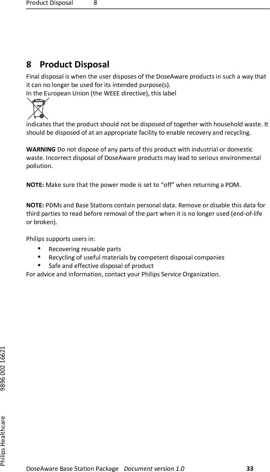 /("A40,)!-#9"#'8) <))!"#$%&amp;'($)*'#$)+,',-".)/'01'2$) !"#$%&amp;'()*&amp;+,-"')./0)33))/7-8-9#):$'8,70'($) )))));<;=)>>?)@==?@))8 Product!Disposal!R-.'8)A-#9"#'8)-#)&amp;7$.),7$)4#$()A-#9"#$#)"5),7$)!"#$%&amp;'($)9("A40,#)-.)#407)')&amp;'D),7',)-,)0'.).")8".2$()F$)4#$A)5"()-,#)-.,$.A$A)94(9"#$Z#[B)3.),7$)Y4("9$'.)6.-".)Z,7$)OYYY)A-($0,-V$[]),7-#)8'F$8)))-.A-0',$#),7',),7$)9("A40,)#7"48A).",)F$)A-#9"#$A)"5),"2$,7$()&amp;-,7)7"4#$7"8A)&amp;'#,$B)3,)#7"48A)F$)A-#9"#$A)"5)',)'.)'99("9(-',$)5'0-8-,D),")$.'F8$)($0"V$(D)'.A)($0D08-.2B))WARNING!!").",)A-#9"#$)"5)'.D)9'(,#)"5),7-#)9("A40,)&amp;-,7)-.A4#,(-'8)"()A"E$#,-0)&amp;'#,$B)3.0"(($0,)A-#9"#'8)"5)!"#$%&amp;'($)9("A40,#)E'D)8$'A),")#$(-"4#)$.V-(".E$.,'8)9"884,-".B))NOTE:)I'1$)#4($),7',),7$)9"&amp;$()E"A$)-#)#$,),")l"55m)&amp;7$.)($,4(.-.2)')/!IB))NOTE:)/!I#)'.A)*'#$)+,',-".#)0".,'-.)9$(#".'8)A','B)K$E"V$)"()A-#'F8$),7-#)A',')5"(),7-(A)9'(,-$#),")($'A)F$5"($)($E"V'8)"5),7$)9'(,)&amp;7$.)-,)-#).")8".2$()4#$A)Z$.AU"5U8-5$)"()F("1$.[B))/7-8-9#)#499"(,#)4#$(#)-.^)&bull; K$0"V$(-.2)($4#'F8$)9'(,#)&bull; K$0D08-.2)"5)4#$548)E',$(-'8#)FD)0"E9$,$.,)A-#9"#'8)0"E9'.-$#)&bull; +'5$)'.A)$55$0,-V$)A-#9"#'8)"5)9("A40,)R"()'AV-0$)'.A)-.5"(E',-".])0".,'0,)D"4()/7-8-9#)+$(V-0$)J(2'.-_',-".B)