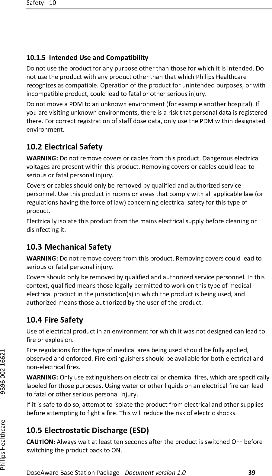 +'5$,D) @>))!"#$%&amp;'($)*'#$)+,',-".)/'01'2$) !"#$%&amp;'()*&amp;+,-"')./0)39))/7-8-9#):$'8,70'($) )))));<;=)>>?)@==?@))10.1.5 Intended!Use!and!Compatibility!!").",)4#$),7$)9("A40,)5"()'.D)94(9"#$)",7$(),7'.),7"#$)5"()&amp;7-07)-,)-#)-.,$.A$AB)!").",)4#$),7$)9("A40,)&amp;-,7)'.D)9("A40,)",7$(),7'.),7',)&amp;7-07)/7-8-9#):$'8,70'($)($0"2.-_$#)'#)0"E9',-F8$B)J9$(',-".)"5),7$)9("A40,)5"()4.-.,$.A$A)94(9"#$#])"()&amp;-,7)-.0"E9',-F8$)9("A40,])0"48A)8$'A),")5','8)"()",7$()#$(-"4#)-.k4(DB)!").",)E"V$)')/!I),")'.)4.1."&amp;.)$.V-(".E$.,)Z5"()$`'E98$)'.",7$()7"#9-,'8[B)35)D"4)'($)V-#-,-.2)4.1."&amp;.)$.V-(".E$.,#]),7$($)-#)')(-#1),7',)9$(#".'8)A',')-#)($2-#,$($A),7$($B)R"()0"(($0,)($2-#,(',-".)"5)#,'55)A"#$)A','])".8D)4#$),7$)/!I)&amp;-,7-.)A$#-2.',$A)$.V-(".E$.,B)10.2 Electrical!Safety!WARNING:)!").",)($E"V$)0"V$(#)"()0'F8$#)5("E),7-#)9("A40,B)!'.2$("4#)$8$0,(-0'8)V"8,'2$#)'($)9($#$.,)&amp;-,7-.),7-#)9("A40,B)K$E"V-.2)0"V$(#)"()0'F8$#)0"48A)8$'A),")#$(-"4#)"()5','8)9$(#".'8)-.k4(DB)P"V$(#)"()0'F8$#)#7"48A)".8D)F$)($E"V$A)FD)L4'8-5-$A)'.A)'4,7"(-_$A)#$(V-0$)9$(#"..$8B)6#$),7-#)9("A40,)-.)(""E#)"()'($'#),7',)0"E98D)&amp;-,7)'88)'998-0'F8$)8'&amp;)Z"()($248',-".#)7'V-.2),7$)5"(0$)"5)8'&amp;[)0".0$(.-.2)$8$0,(-0'8)#'5$,D)5"(),7-#),D9$)"5)9("A40,B)Y8$0,(-0'88D)-#"8',$),7-#)9("A40,)5("E),7$)E'-.#)$8$0,(-0'8)#4998D)F$5"($)08$'.-.2)"()A-#-.5$0,-.2)-,B)10.3 Mechanical!Safety!WARNING:)!").",)($E"V$)0"V$(#)5("E),7-#)9("A40,B)K$E"V-.2)0"V$(#)0"48A)8$'A),")#$(-"4#)"()5','8)9$(#".'8)-.k4(DB)P"V$(#)#7"48A)".8D)F$)($E"V$A)FD)L4'8-5-$A)'.A)'4,7"(-_$A)#$(V-0$)9$(#"..$8B)3.),7-#)0".,$`,])L4'8-5-$A)E$'.#),7"#$)8$2'88D)9$(E-,,$A),")&amp;"(1)".),7-#),D9$)"5)E$A-0'8)$8$0,(-0'8)9("A40,)-.),7$)k4(-#A-0,-".Z#[)-.)&amp;7-07),7$)9("A40,)-#)F$-.2)4#$A])'.A)'4,7"(-_$A)E$'.#),7"#$)'4,7"(-_$A)FD),7$)4#$()"5),7$)9("A40,B)10.4 Fire!Safety!6#$)"5)$8$0,(-0'8)9("A40,)-.)'.)$.V-(".E$.,)5"()&amp;7-07)-,)&amp;'#).",)A$#-2.$A)0'.)8$'A),")5-($)"()$`98"#-".B)R-($)($248',-".#)5"(),7$),D9$)"5)E$A-0'8)'($')F$-.2)4#$A)#7"48A)F$)5488D)'998-$A])"F#$(V$A)'.A)$.5"(0$AB)R-($)$`,-.24-#7$(#)#7"48A)F$)'V'-8'F8$)5"()F",7)$8$0,(-0'8)'.A).".U$8$0,(-0'8)5-($#B)WARNING:)J.8D)4#$)$`,-.24-#7$(#)".)$8$0,(-0'8)"()07$E-0'8)5-($#])&amp;7-07)'($)#9$0-5-0'88D)8'F$8$A)5"(),7"#$)94(9"#$#B)6#-.2)&amp;',$()"()",7$()8-L4-A#)".)'.)$8$0,(-0'8)5-($)0'.)8$'A),")5','8)"()",7$()#$(-"4#)9$(#".'8)-.k4(DB)35)-,)-#)#'5$),")A")#"])',,$E9,),")-#"8',$),7$)9("A40,)5("E)$8$0,(-0'8)'.A)",7$()#4998-$#)F$5"($)',,$E9,-.2),")5-27,)')5-($B)Q7-#)&amp;-88)($A40$),7$)(-#1)"5)$8$0,(-0)#7"01#B)10.5 Electrostatic!Discharge!(ESD)!CAUTION:)%8&amp;'D#)&amp;'-,)',)8$'#,),$.)#$0".A#)'5,$(),7$)9("A40,)-#)#&amp;-,07$A)JRR)F$5"($)#&amp;-,07-.2),7$)9("A40,)F'01),")JdB)