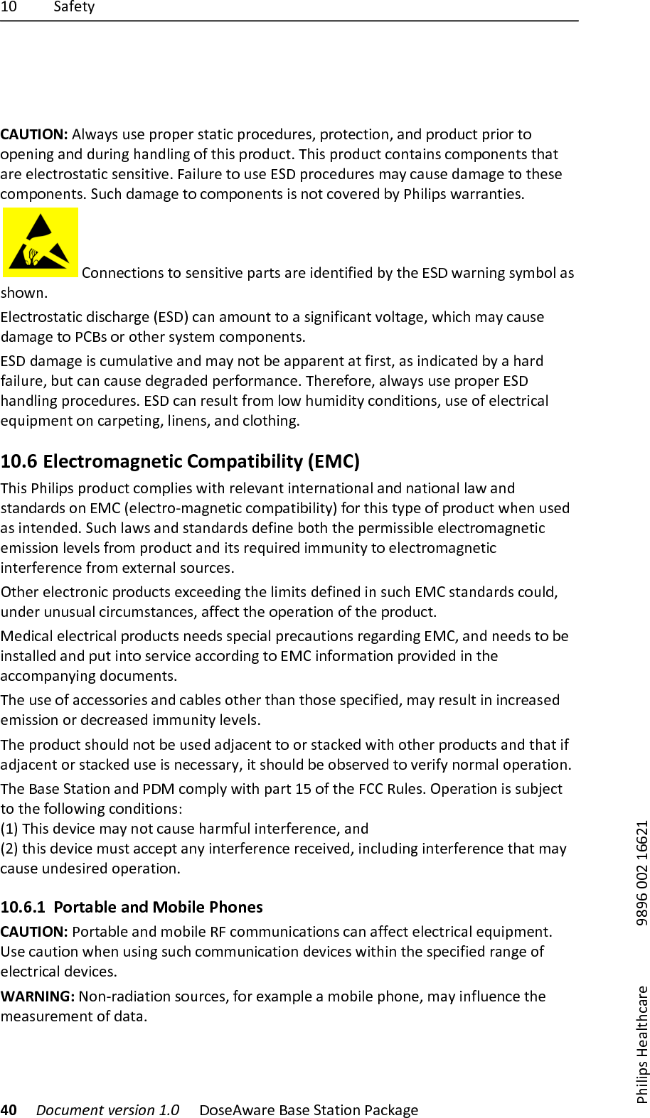 @>) +'5$,D) )))40)!"#$%&amp;'()*&amp;+,-"')./0) !"#$%&amp;'($)*'#$)+,',-".)/'01'2$))/7-8-9#):$'8,70'($) )))));<;=)>>?)@==?@)CAUTION:)%8&amp;'D#)4#$)9("9$()#,',-0)9("0$A4($#])9(",$0,-".])'.A)9("A40,)9(-"(),")"9$.-.2)'.A)A4(-.2)7'.A8-.2)"5),7-#)9("A40,B)Q7-#)9("A40,)0".,'-.#)0"E9".$.,#),7',)'($)$8$0,("#,',-0)#$.#-,-V$B)R'-84($),")4#$)Y+!)9("0$A4($#)E'D)0'4#$)A'E'2$),"),7$#$)0"E9".$.,#B)+407)A'E'2$),")0"E9".$.,#)-#).",)0"V$($A)FD)/7-8-9#)&amp;'(('.,-$#B))P"..$0,-".#),")#$.#-,-V$)9'(,#)'($)-A$.,-5-$A)FD),7$)Y+!)&amp;'(.-.2)#DEF"8)'#)#7"&amp;.B)Y8$0,("#,',-0)A-#07'(2$)ZY+![)0'.)'E"4.,),")')#-2.-5-0'.,)V"8,'2$])&amp;7-07)E'D)0'4#$)A'E'2$),")/P*#)"()",7$()#D#,$E)0"E9".$.,#B)Y+!)A'E'2$)-#)04E48',-V$)'.A)E'D).",)F$)'99'($.,)',)5-(#,])'#)-.A-0',$A)FD)')7'(A)5'-84($])F4,)0'.)0'4#$)A$2('A$A)9$(5"(E'.0$B)Q7$($5"($])'8&amp;'D#)4#$)9("9$()Y+!)7'.A8-.2)9("0$A4($#B)Y+!)0'.)($#48,)5("E)8"&amp;)74E-A-,D)0".A-,-".#])4#$)"5)$8$0,(-0'8)$L4-9E$.,)".)0'(9$,-.2])8-.$.#])'.A)08",7-.2B)10.6 Electromagnetic!Compatibility!(EMC)!Q7-#)/7-8-9#)9("A40,)0"E98-$#)&amp;-,7)($8$V'.,)-.,$(.',-".'8)'.A).',-".'8)8'&amp;)'.A)#,'.A'(A#)".)YIP)Z$8$0,("UE'2.$,-0)0"E9',-F-8-,D[)5"(),7-#),D9$)"5)9("A40,)&amp;7$.)4#$A)'#)-.,$.A$AB)+407)8'&amp;#)'.A)#,'.A'(A#)A$5-.$)F",7),7$)9$(E-##-F8$)$8$0,("E'2.$,-0)$E-##-".)8$V$8#)5("E)9("A40,)'.A)-,#)($L4-($A)-EE4.-,D),")$8$0,("E'2.$,-0)-.,$(5$($.0$)5("E)$`,$(.'8)#"4(0$#B)J,7$()$8$0,(".-0)9("A40,#)$`0$$A-.2),7$)8-E-,#)A$5-.$A)-.)#407)YIP)#,'.A'(A#)0"48A])4.A$()4.4#4'8)0-(04E#,'.0$#])'55$0,),7$)"9$(',-".)"5),7$)9("A40,B)I$A-0'8)$8$0,(-0'8)9("A40,#).$$A#)#9$0-'8)9($0'4,-".#)($2'(A-.2)YIP])'.A).$$A#),")F$)-.#,'88$A)'.A)94,)-.,")#$(V-0$)'00"(A-.2),")YIP)-.5"(E',-".)9("V-A$A)-.),7$)'00"E9'.D-.2)A"04E$.,#B)Q7$)4#$)"5)'00$##"(-$#)'.A)0'F8$#)",7$(),7'.),7"#$)#9$0-5-$A])E'D)($#48,)-.)-.0($'#$A)$E-##-".)"()A$0($'#$A)-EE4.-,D)8$V$8#B)Q7$)9("A40,)#7"48A).",)F$)4#$A)'Ak'0$.,),")"()#,'01$A)&amp;-,7)",7$()9("A40,#)'.A),7',)-5)'Ak'0$.,)"()#,'01$A)4#$)-#).$0$##'(D])-,)#7"48A)F$)"F#$(V$A),")V$(-5D)."(E'8)"9$(',-".B)Q7$)*'#$)+,',-".)'.A)/!I)0"E98D)&amp;-,7)9'(,)@G)"5),7$)RPP)K48$#B)J9$(',-".)-#)#4Fk$0,),"),7$)5"88"&amp;-.2)0".A-,-".#^)Z@[)Q7-#)A$V-0$)E'D).",)0'4#$)7'(E548)-.,$(5$($.0$])'.A)Z?[),7-#)A$V-0$)E4#,)'00$9,)'.D)-.,$(5$($.0$)($0$-V$A])-.084A-.2)-.,$(5$($.0$),7',)E'D)0'4#$)4.A$#-($A)"9$(',-".B)10.6.1 Portable!and!Mobile!Phones!CAUTION:)/"(,'F8$)'.A)E"F-8$)KR)0"EE4.-0',-".#)0'.)'55$0,)$8$0,(-0'8)$L4-9E$.,B)6#$)0'4,-".)&amp;7$.)4#-.2)#407)0"EE4.-0',-".)A$V-0$#)&amp;-,7-.),7$)#9$0-5-$A)('.2$)"5)$8$0,(-0'8)A$V-0$#B)WARNING:)d".U('A-',-".)#"4(0$#])5"()$`'E98$)')E"F-8$)97".$])E'D)-.584$.0$),7$)E$'#4($E$.,)"5)A','B)
