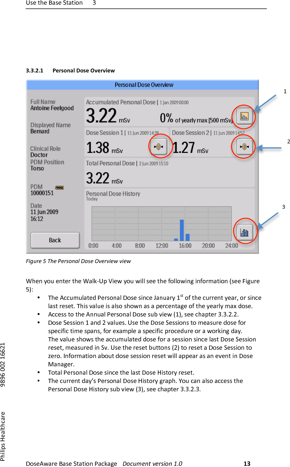 6#$),7$)*'#$)+,',-".) H))!"#$%&amp;'($)*'#$)+,',-".)/'01'2$) !"#$%&amp;'()*&amp;+,-"')./0)13))/7-8-9#):$'8,70'($) )))));<;=)>>?)@==?@))!3.3.2.1 Personal!Dose!Overview!1-2$+&amp;)H)@8&amp;):&amp;+,"'5=)!",&amp;)A*&amp;+*-&amp;4)*-&amp;4")O7$.)D"4)$.,$(),7$)O'81U69)S-$&amp;)D"4)&amp;-88)#$$),7$)5"88"&amp;-.2)-.5"(E',-".)Z#$$)R-24($)G[^)&bull; Q7$)%004E48',$A)/$(#".'8)!"#$)#-.0$)h'.4'(D)@#,)"5),7$)04(($.,)D$'(])"()#-.0$)8'#,)($#$,B)Q7-#)V'84$)-#)'8#")#7"&amp;.)'#)')9$(0$.,'2$)"5),7$)D$'(8D)E'`)A"#$B)&bull; %00$##),"),7$)%..4'8)/$(#".'8)!"#$)#4F)V-$&amp;)Z@[])#$$)07'9,$()HBHB?B?B)&bull; !"#$)+$##-".)@)'.A)?)V'84$#B)6#$),7$)!"#$)+$##-".#),")E$'#4($)A"#$)5"()#9$0-5-0),-E$)#9'.#])5"()$`'E98$)')#9$0-5-0)9("0$A4($)"()')&amp;"(1-.2)A'DB)Q7$)V'84$)#7"&amp;#),7$)'004E48',$A)A"#$)5"()')#$##-".)#-.0$)8'#,)!"#$)+$##-".)($#$,])E$'#4($A)-.)+VB)6#$),7$)($#$,)F4,,".#)Z?[),")($#$,)')!"#$)+$##-".),")_$("B)3.5"(E',-".)'F"4,)A"#$)#$##-".)($#$,)&amp;-88)'99$'()'#)'.)$V$.,)-.)!"#$)I'.'2$(B)&bull; Q",'8)/$(#".'8)!"#$)#-.0$),7$)8'#,)!"#$):-#,"(D)($#$,B)&bull; Q7$)04(($.,)A'Db#)/$(#".'8)!"#$):-#,"(D)2('97B)g"4)0'.)'8#")'00$##),7$)/$(#".'8)!"#$):-#,"(D)#4F)V-$&amp;)ZH[])#$$)07'9,$()HBHB?BHB)@)H)?)