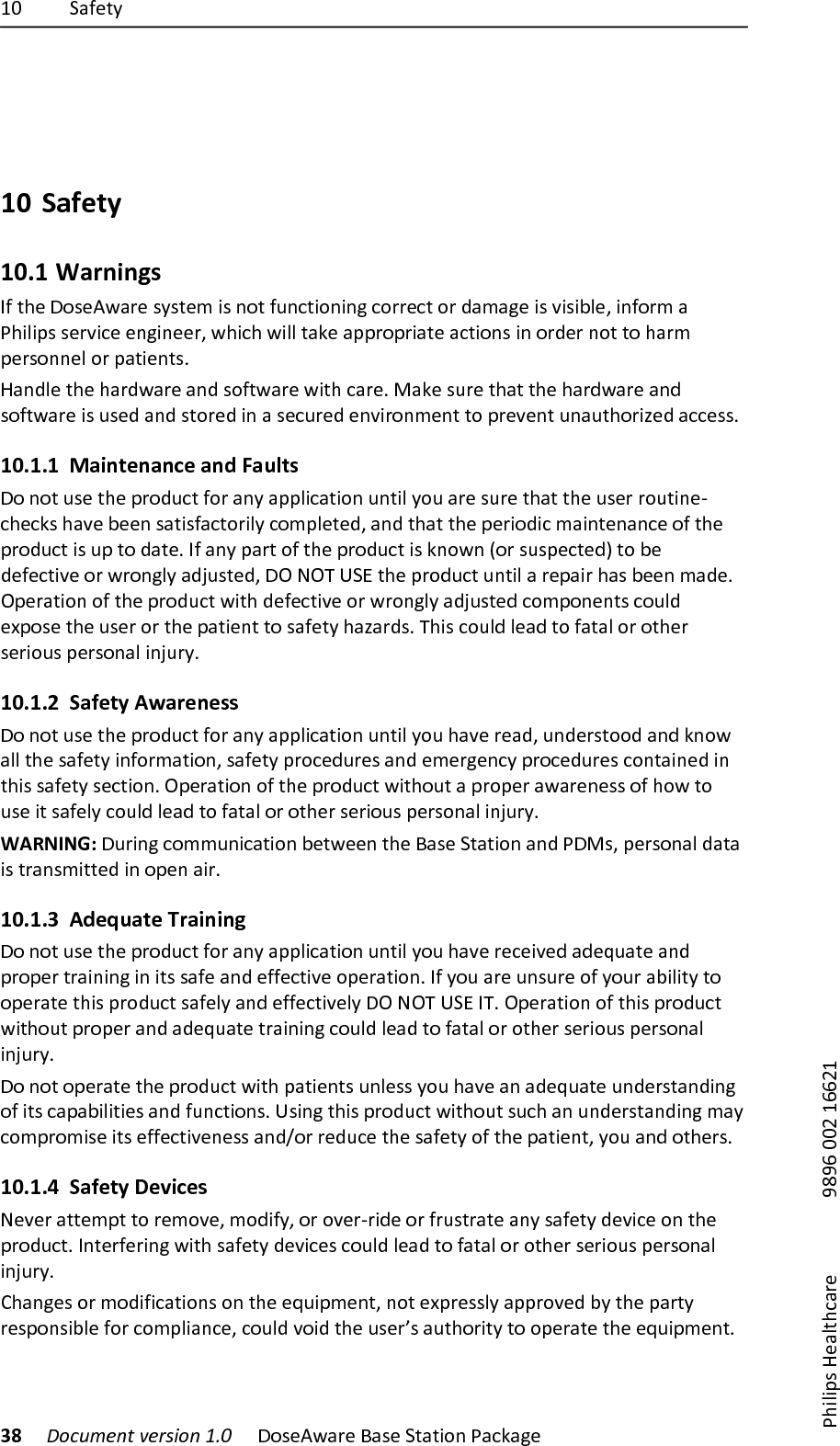 @>) +'5$,D) )))38)!"#$%&amp;'()*&amp;+,-"')./0) !"#$%&amp;'($)*'#$)+,',-".)/'01'2$))/7-8-9#):$'8,70'($) )))));<;=)>>?)@==?@)10 Safety!10.1 Warnings!35),7$)!"#$%&amp;'($)#D#,$E)-#).",)54.0,-".-.2)0"(($0,)"()A'E'2$)-#)V-#-F8$])-.5"(E)')/7-8-9#)#$(V-0$)$.2-.$$(])&amp;7-07)&amp;-88),'1$)'99("9(-',$)'0,-".#)-.)"(A$().",),")7'(E)9$(#"..$8)"()9',-$.,#B):'.A8$),7$)7'(A&amp;'($)'.A)#"5,&amp;'($)&amp;-,7)0'($B)I'1$)#4($),7',),7$)7'(A&amp;'($)'.A)#"5,&amp;'($)-#)4#$A)'.A)#,"($A)-.)')#$04($A)$.V-(".E$.,),")9($V$.,)4.'4,7"(-_$A)'00$##B)10.1.1 Maintenance!and!Faults!!").",)4#$),7$)9("A40,)5"()'.D)'998-0',-".)4.,-8)D"4)'($)#4($),7',),7$)4#$()("4,-.$U07$01#)7'V$)F$$.)#',-#5'0,"(-8D)0"E98$,$A])'.A),7',),7$)9$(-"A-0)E'-.,$.'.0$)"5),7$)9("A40,)-#)49),")A',$B)35)'.D)9'(,)"5),7$)9("A40,)-#)1."&amp;.)Z"()#4#9$0,$A[),")F$)A$5$0,-V$)"()&amp;(".28D)'Ak4#,$A])!J)dJQ)6+Y),7$)9("A40,)4.,-8)')($9'-()7'#)F$$.)E'A$B)J9$(',-".)"5),7$)9("A40,)&amp;-,7)A$5$0,-V$)"()&amp;(".28D)'Ak4#,$A)0"E9".$.,#)0"48A)$`9"#$),7$)4#$()"(),7$)9',-$.,),")#'5$,D)7'_'(A#B)Q7-#)0"48A)8$'A),")5','8)"()",7$()#$(-"4#)9$(#".'8)-.k4(DB)10.1.2 Safety!Awareness!!").",)4#$),7$)9("A40,)5"()'.D)'998-0',-".)4.,-8)D"4)7'V$)($'A])4.A$(#,""A)'.A)1."&amp;)'88),7$)#'5$,D)-.5"(E',-".])#'5$,D)9("0$A4($#)'.A)$E$(2$.0D)9("0$A4($#)0".,'-.$A)-.),7-#)#'5$,D)#$0,-".B)J9$(',-".)"5),7$)9("A40,)&amp;-,7"4,)')9("9$()'&amp;'($.$##)"5)7"&amp;),")4#$)-,)#'5$8D)0"48A)8$'A),")5','8)"()",7$()#$(-"4#)9$(#".'8)-.k4(DB)WARNING:)!4(-.2)0"EE4.-0',-".)F$,&amp;$$.),7$)*'#$)+,',-".)'.A)/!I#])9$(#".'8)A',')-#),('.#E-,,$A)-.)"9$.)'-(B)10.1.3 Adequate!Training!!").",)4#$),7$)9("A40,)5"()'.D)'998-0',-".)4.,-8)D"4)7'V$)($0$-V$A)'A$L4',$)'.A)9("9$(),('-.-.2)-.)-,#)#'5$)'.A)$55$0,-V$)"9$(',-".B)35)D"4)'($)4.#4($)"5)D"4()'F-8-,D),")"9$(',$),7-#)9("A40,)#'5$8D)'.A)$55$0,-V$8D)!J)dJQ)6+Y)3QB)J9$(',-".)"5),7-#)9("A40,)&amp;-,7"4,)9("9$()'.A)'A$L4',$),('-.-.2)0"48A)8$'A),")5','8)"()",7$()#$(-"4#)9$(#".'8)-.k4(DB)!").",)"9$(',$),7$)9("A40,)&amp;-,7)9',-$.,#)4.8$##)D"4)7'V$)'.)'A$L4',$)4.A$(#,'.A-.2)"5)-,#)0'9'F-8-,-$#)'.A)54.0,-".#B)6#-.2),7-#)9("A40,)&amp;-,7"4,)#407)'.)4.A$(#,'.A-.2)E'D)0"E9("E-#$)-,#)$55$0,-V$.$##)'.AX"()($A40$),7$)#'5$,D)"5),7$)9',-$.,])D"4)'.A)",7$(#B)10.1.4 Safety!Devices!d$V$()',,$E9,),")($E"V$])E"A-5D])"()"V$(U(-A$)"()5(4#,(',$)'.D)#'5$,D)A$V-0$)".),7$)9("A40,B)3.,$(5$(-.2)&amp;-,7)#'5$,D)A$V-0$#)0"48A)8$'A),")5','8)"()",7$()#$(-"4#)9$(#".'8)-.k4(DB)P7'.2$#)"()E"A-5-0',-".#)".),7$)$L4-9E$.,]).",)$`9($##8D)'99("V$A)FD),7$)9'(,D)($#9".#-F8$)5"()0"E98-'.0$])0"48A)V"-A),7$)4#$(b#)'4,7"(-,D),")"9$(',$),7$)$L4-9E$.,B)