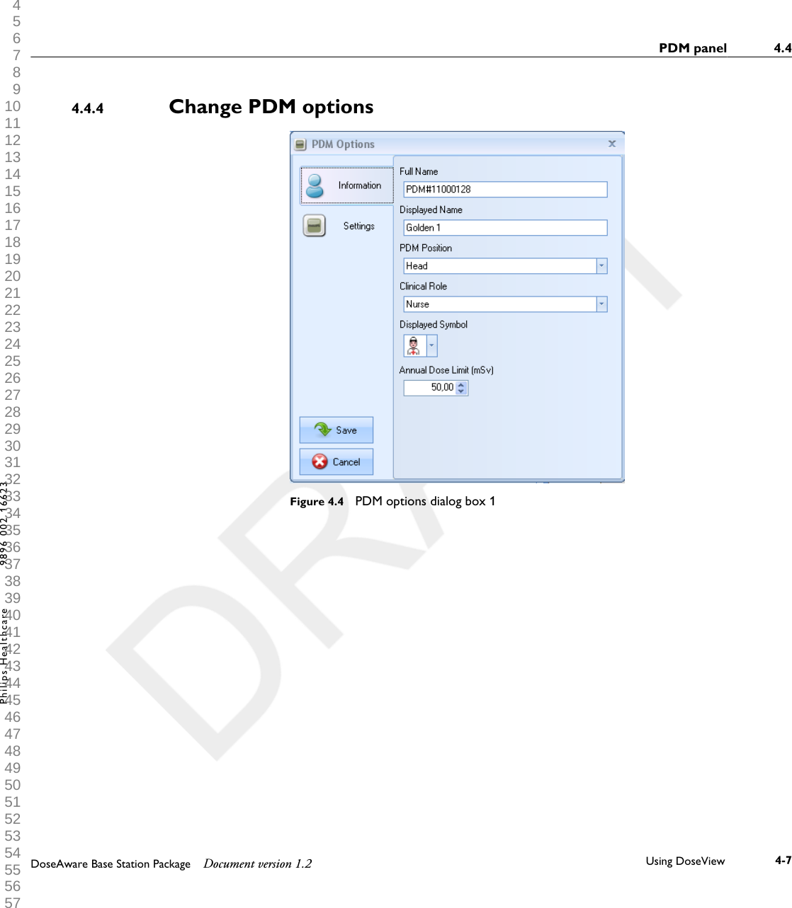 Change PDM optionsFigure 4.4  PDM options dialog box 14.4.4PDM panel 4.4DoseAware Base Station Package Document version 1.2 Using DoseView 4-7Philips Healthcare 9896 002 16623 1 2 3 4 5 6 7 8 9 10 11 12 13 14 15 16 17 18 19 20 21 22 23 24 25 26 27 28 29 30 31 32 33 34 35 36 37 38 39 40 41 42 43 44 45 46 47 48 49 50 51 52 53 54 55 56 57 58 59 60 