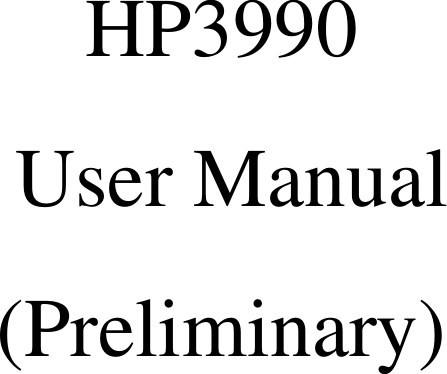 HP3990User Manual(Preliminary)