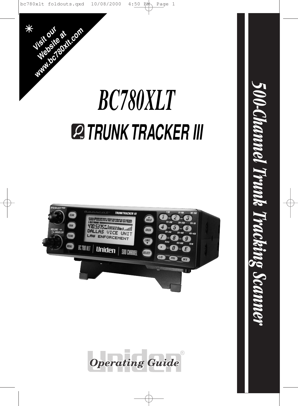 500-Channel Trunk Tracking ScannerVisit ourWebsite atwww.bc780xlt.comBC780XLTTRUNK TRACKER IIIbc780xlt foldouts.qxd  10/08/2000  4:50 PM  Page 1