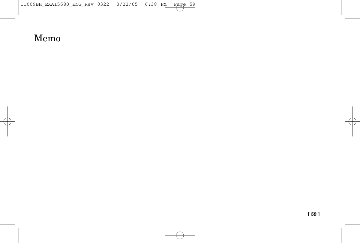 [ 59 ]MemoUC009BH_EXAI5580_ENG_Rev 0322  3/22/05  6:38 PM  Page 59