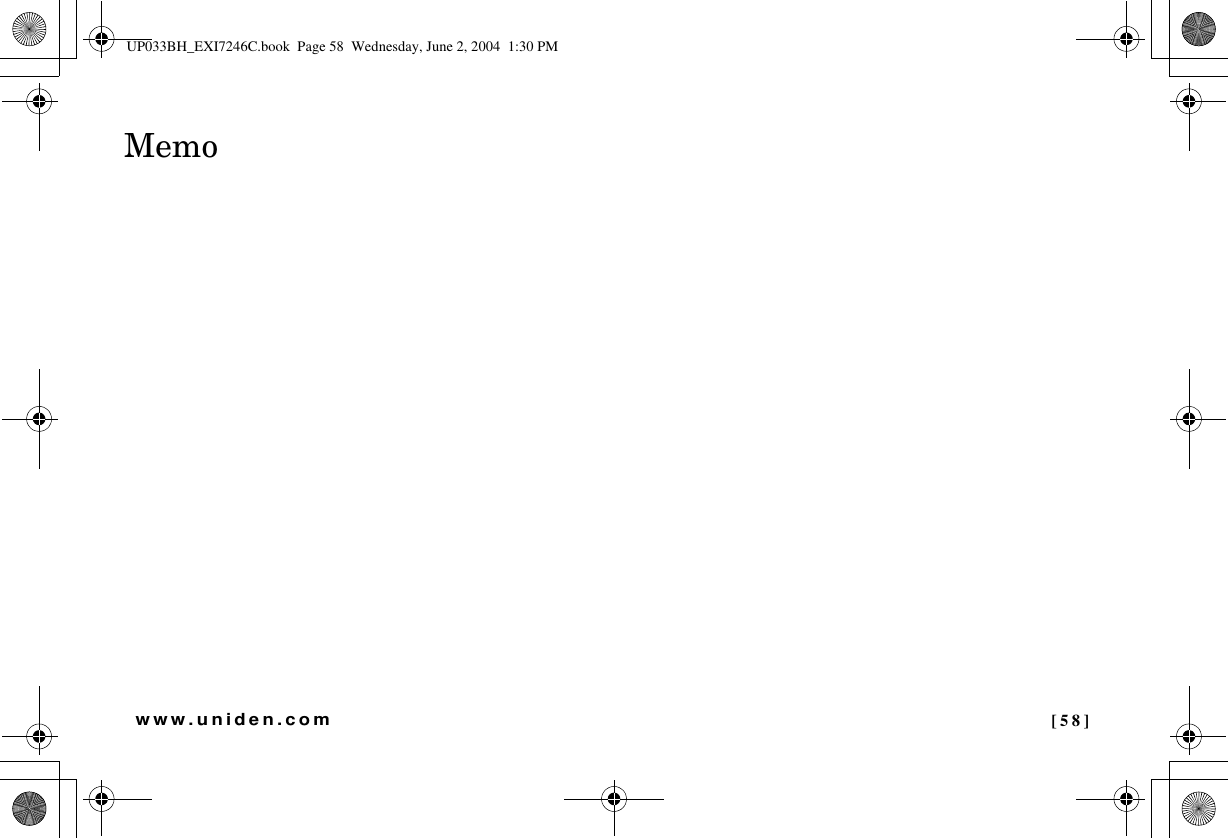  [58]www.uniden.comMemoUP033BH_EXI7246C.book  Page 58  Wednesday, June 2, 2004  1:30 PM