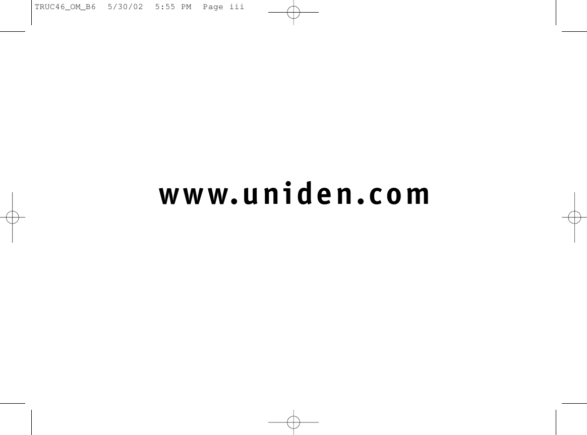 www.uniden.comTRUC46_OM_B6  5/30/02  5:55 PM  Page iii