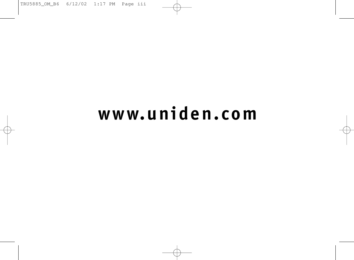 www.uniden.comTRU5885_OM_B6  6/12/02  1:17 PM  Page iii