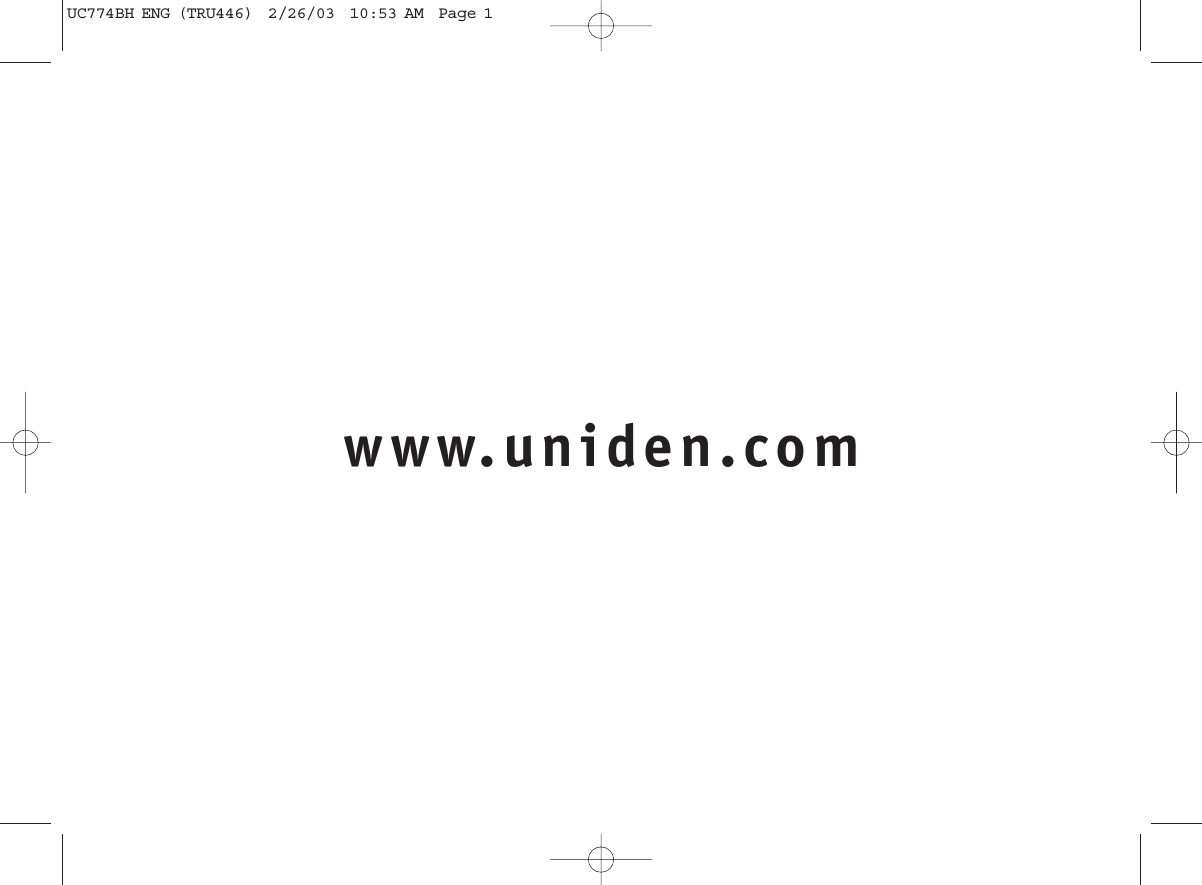 www.uniden.comUC774BH ENG (TRU446)  2/26/03  10:53 AM  Page 1