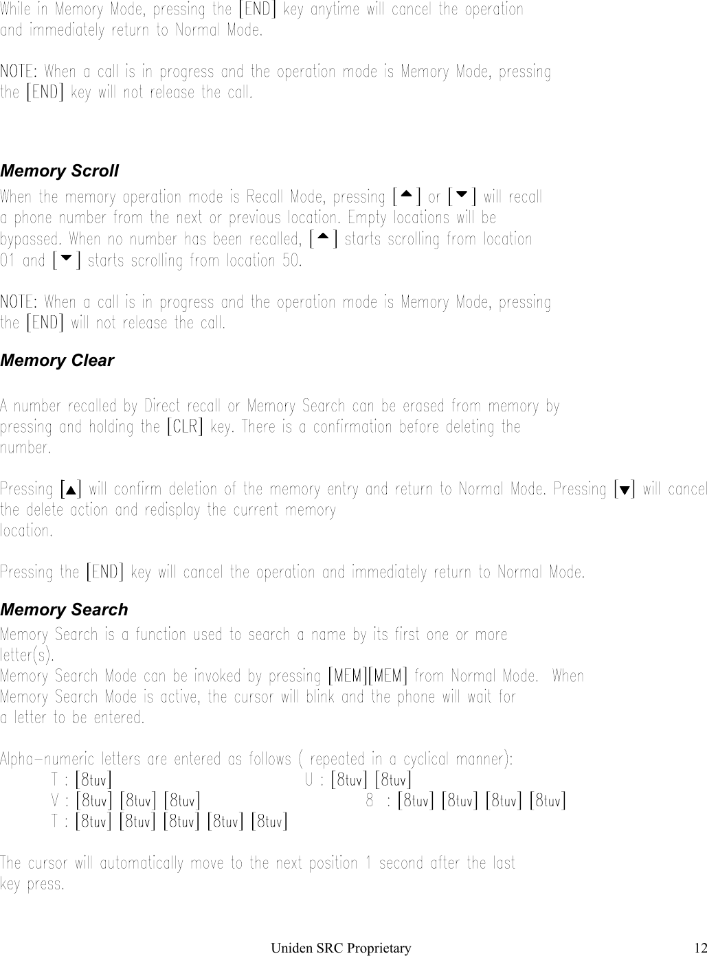 Uniden SRC Proprietary 12Memory Scroll         Memory Clear▲▲▲▲ ▼▼▼▼Memory Search