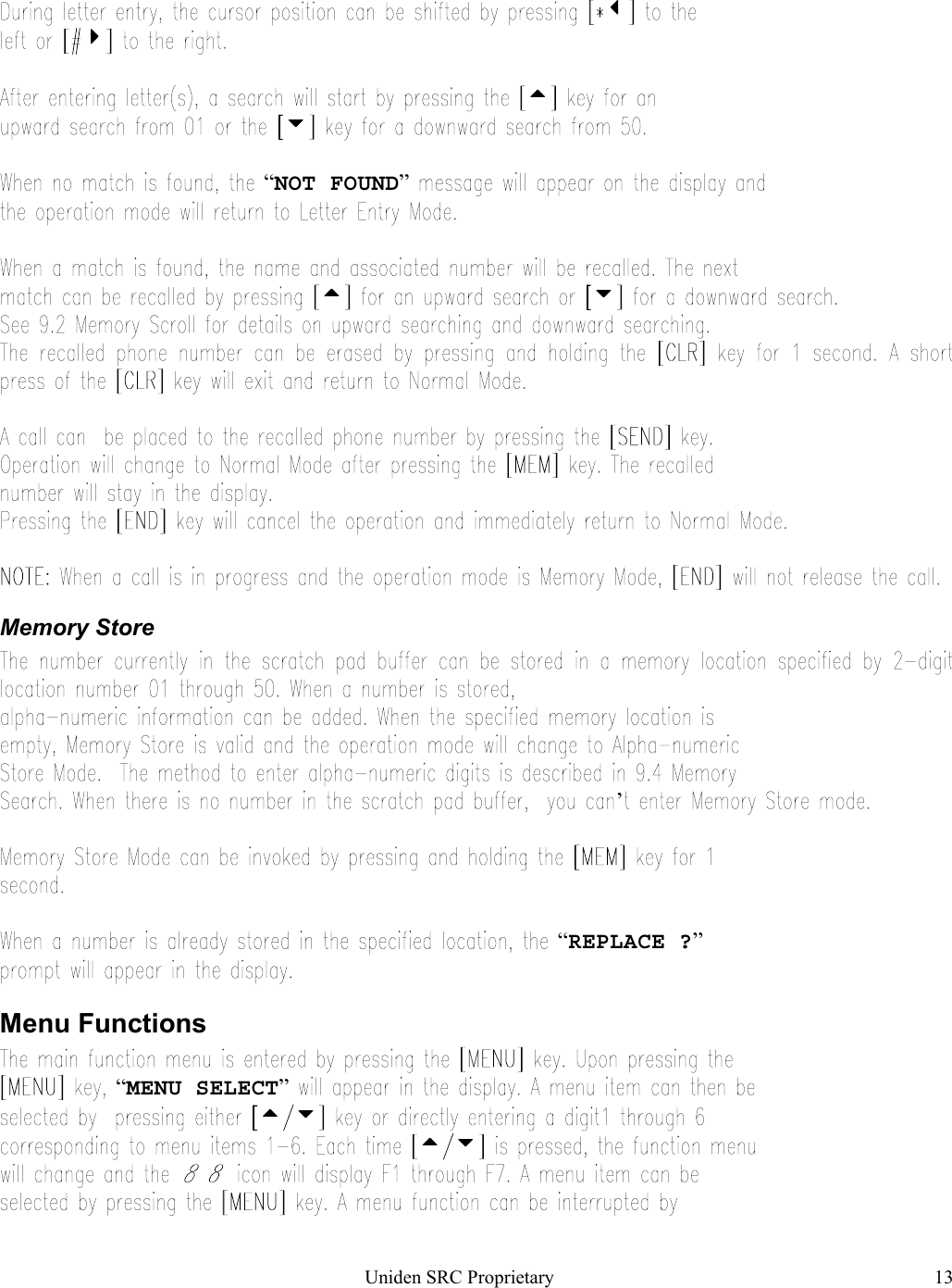 Uniden SRC Proprietary 13    “NOT FOUND”     Memory Store’“REPLACE ?”Menu Functions“MENU SELECT”          