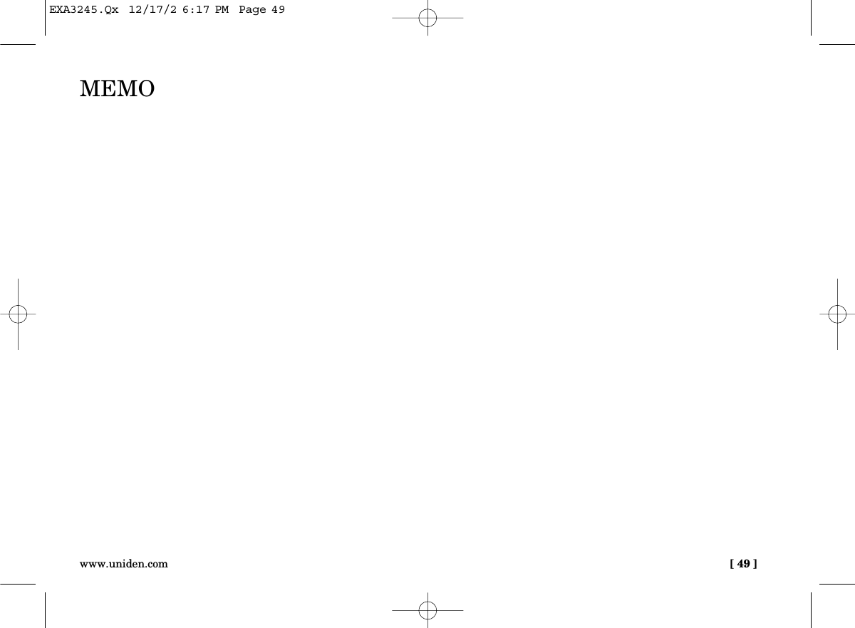 [ 49 ]www.uniden.comMEMOEXA3245.Qx  12/17/2 6:17 PM  Page 49