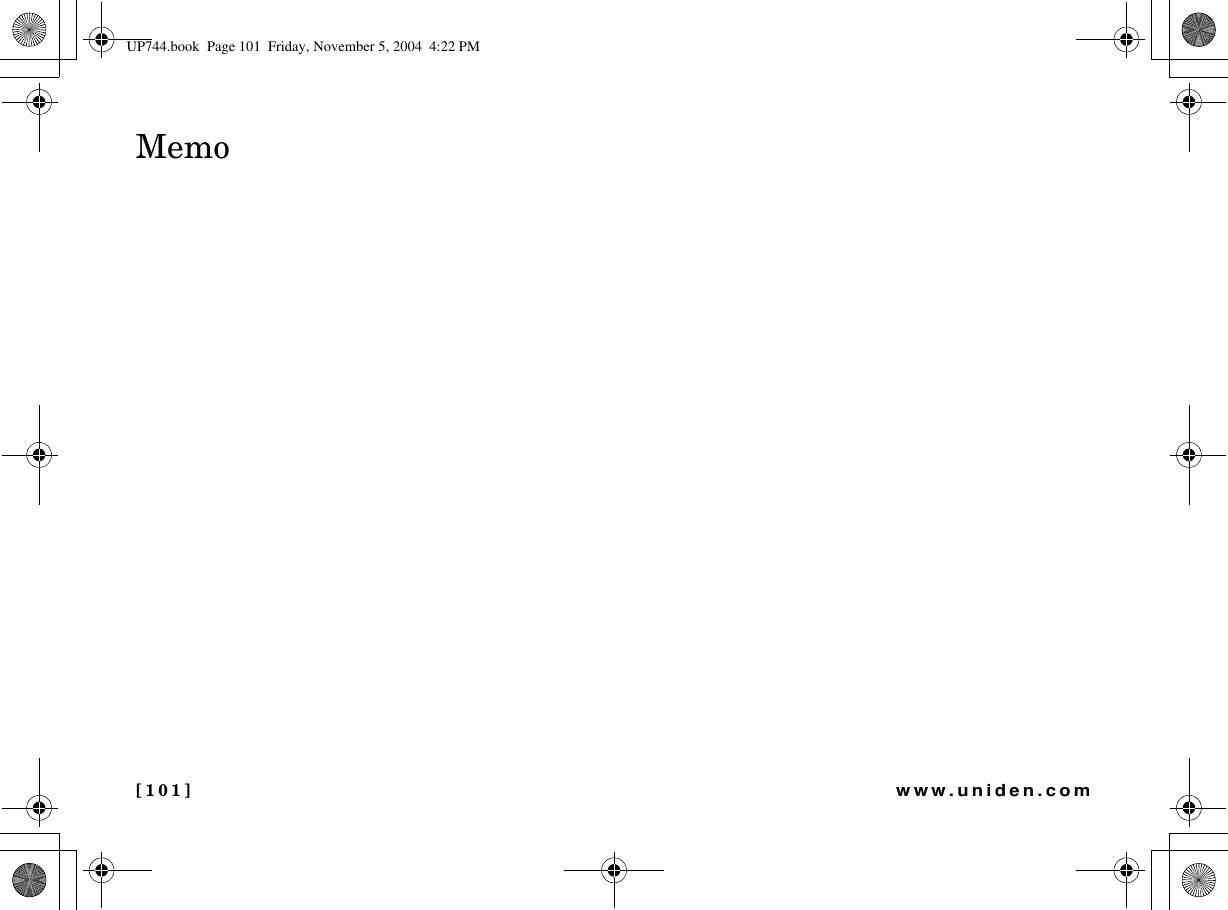 [101]www.uniden.comMemoUP744.book  Page 101  Friday, November 5, 2004  4:22 PM