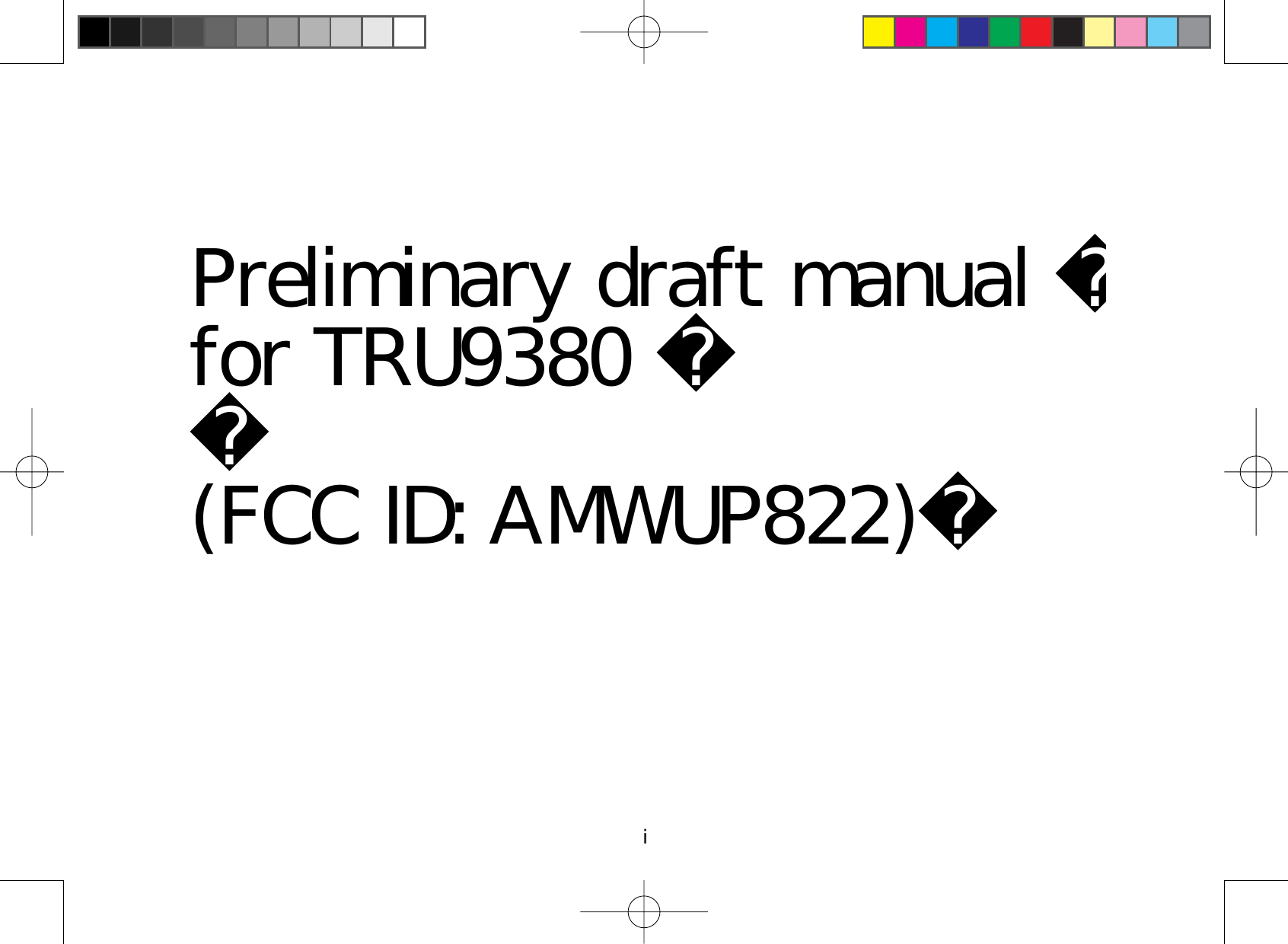 iPreliminary draft manual for TRU9380 (FCC ID: AMWUP822)